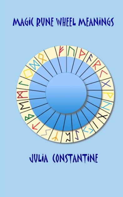 Magic Rune Wheel Meanings by Julia Constantine, Paperback | Barnes & Noble®