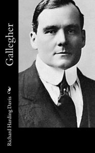 Title: Gallegher, Author: Richard Harding Davis