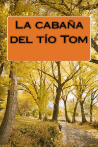 Title: La cabaï¿½a del tï¿½o Tom, Author: Harriet Beecher Stowe