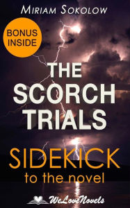 Title: The Scorch Trials (The Maze Runner, Book 2): A Sidekick to the James Dashner Boo, Author: Welovenovels