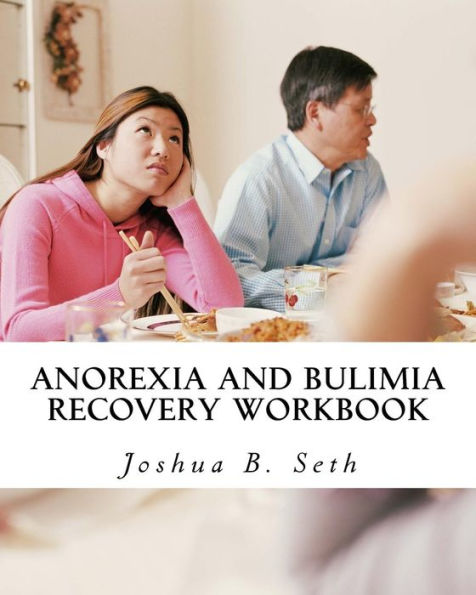 Anorexia and Bulimia Recovery Workbook