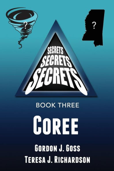 Coree: Secrets, Secrets, Secrets - Book Three