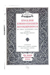 Title: English Embroidered Bookbindings, Author: Cyril Davenport