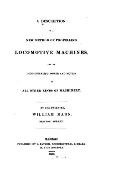 A Description of a New Method of Propelling Locomotive Machines