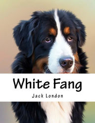 Title: White Fang, Author: Jack London