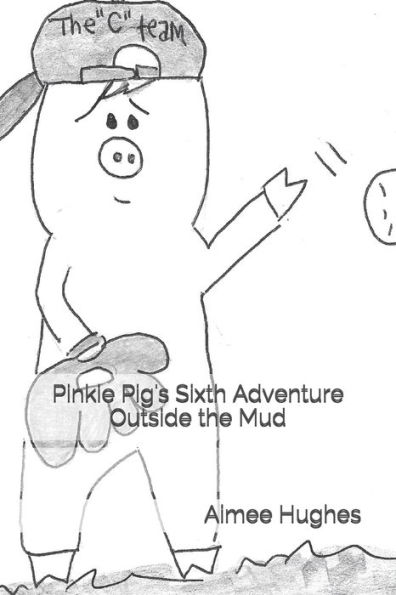 Pinkie Pig's Sixth Adventure Outside the Mud