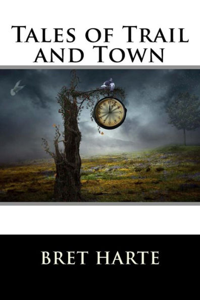 Tales of Trail and Town