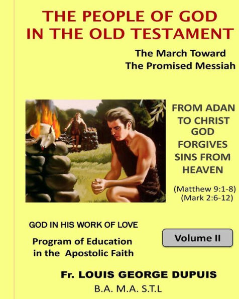 THE PEOPLE OF GOD IN THE OLD TESTAMENT (God in His work of Love - vol 5)