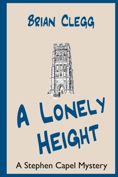 A Lonely Height: A Stephen Capel mystery