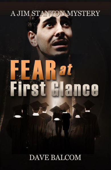Fear at First Glance: The 6th Jim Stanton Mystery