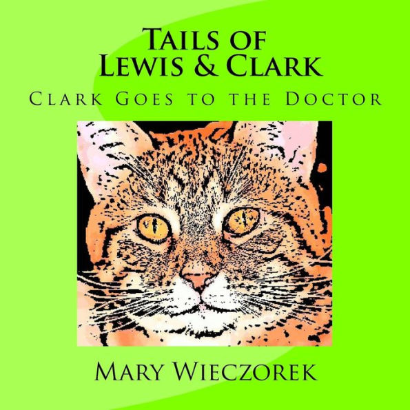Tails of Lewis & Clark: Clark Goes to the Doctor