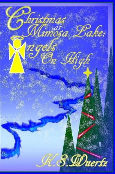 Christmas at Mimosa Lake: Angels on High