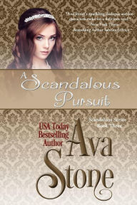 Title: A Scandalous Pursuit, Author: Ava Stone