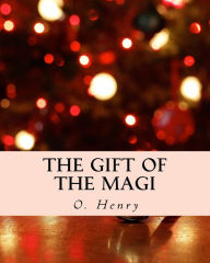 Title: The Gift of the Magi (Richard Foster Classics), Author: O. Henry
