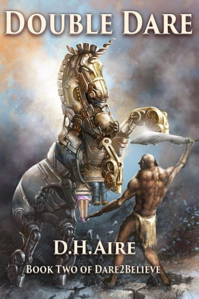 Double Dare: Book 2 of Dare2Believe