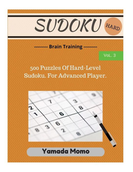 Sudoku: Brain Training Vol. 3: Include 500 Puzzles Hard Level