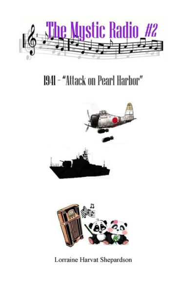 Mystic Radio #2: Attack on Pearl Harbor
