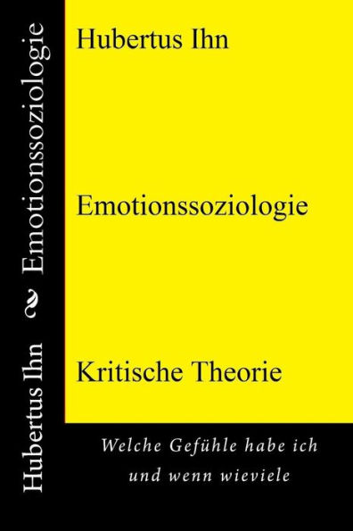 Emotionssoziologie: Welche Gefühle habe ich und wenn wieviele