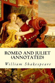 Title: ROMEO AND JULIET (annotated), Author: William Shakespeare
