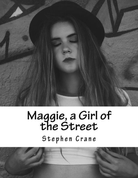 Maggie, a Girl of the Street