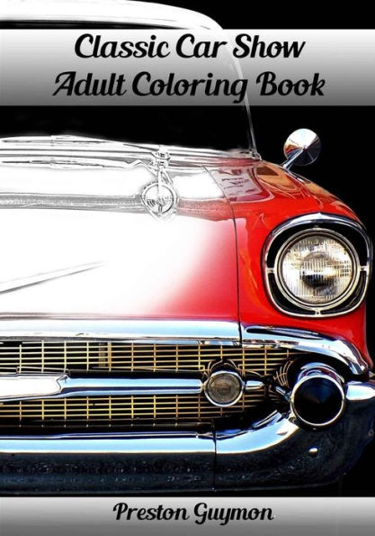 Classic Car Show Adult Coloring Book