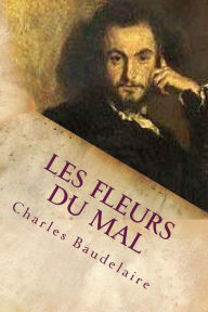 Title: Les fleurs du mal, Author: Charles Baudelaire