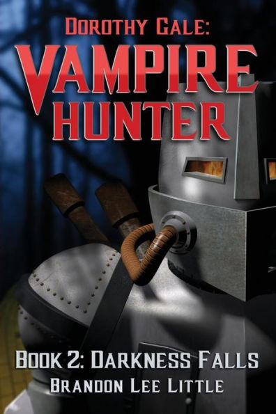Dorothy Gale: Vampire Hunter 2: Darkness Falls