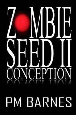 Zombie Seed II: Conception