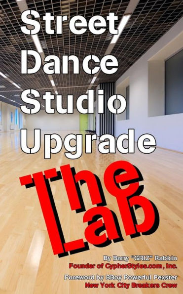 Street Dance Studio Upgrade - The Lab