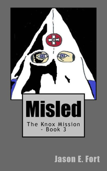 Misled: The Knox Mission - Book 3