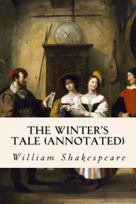 Title: The Winter's Tale (annotated), Author: William Shakespeare