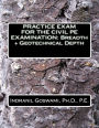 Practice Exam for the Civil PE Exam: Breadth + Geotechnical Depth