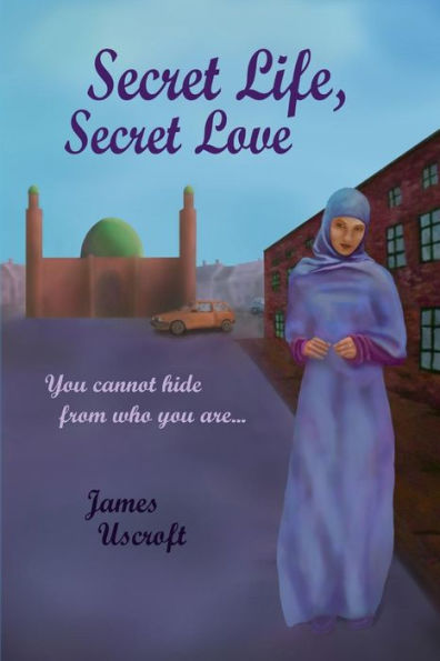 Secret Life, Secret Love: You Cannot Hide From Who You Are...