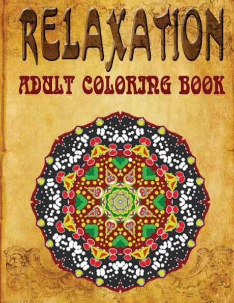 Relaxation Adult Coloring Book: adult coloring books