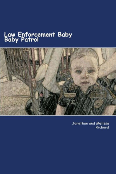 Law Enforcement Baby: Baby Patrol