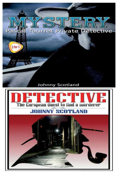 Mystery & Detective: Pascal Tourret - Private Detective & The European Quest to Find a Murderer