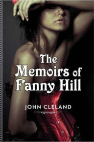 Title: Memoirs Of Fanny Hill, Author: John Cleland