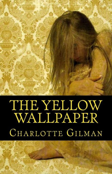 The Yellow Wallpaper