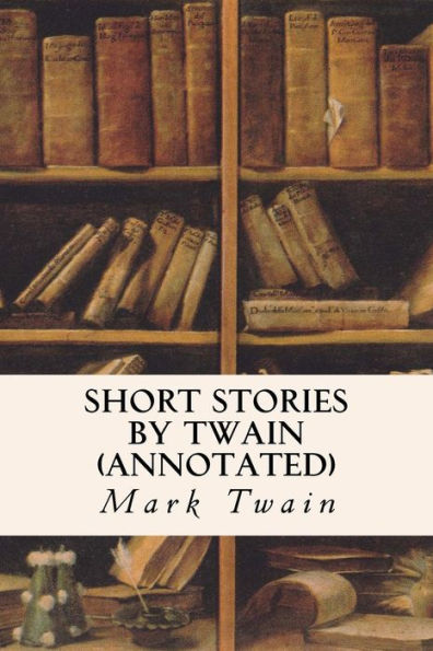 Short Stories by Twain (annotated)