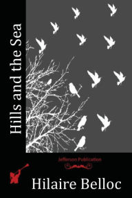 Title: Hills and the Sea, Author: Hilaire Belloc
