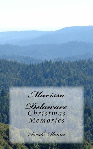 Marissa Delaware: Christmas Memories