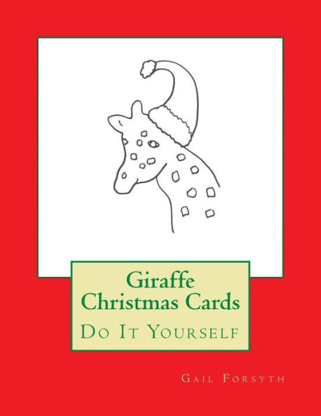 Giraffe Christmas Cards: Do It Yourself