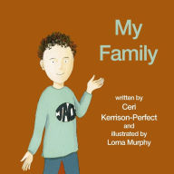 Title: My Family, Author: Ceri Kerrison-Perfect