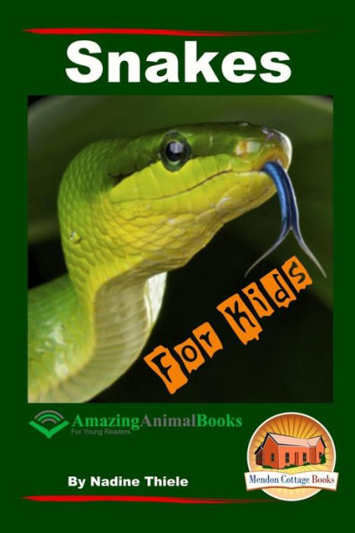 Snakes For Kids - Amazing Animal Books Young Readers