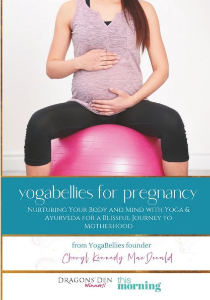 YogaBellies for Pregnancy: Your Guide to Yoga and Holistic Health in Pregnancy