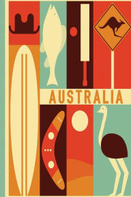 Title: Australia Travel Journal: Wanderlust, Author: Lana Barce