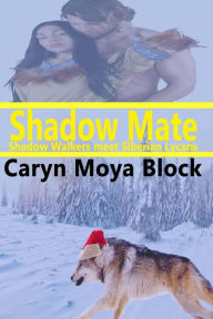 Title: Shadow Mate, Author: Caryn Moya Block