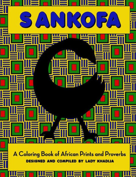 Sankofa: A Coloring Book of African Prints and Proverbs