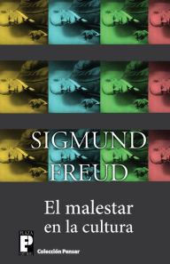 Title: El malestar en la cultura, Author: Sigmund Freud