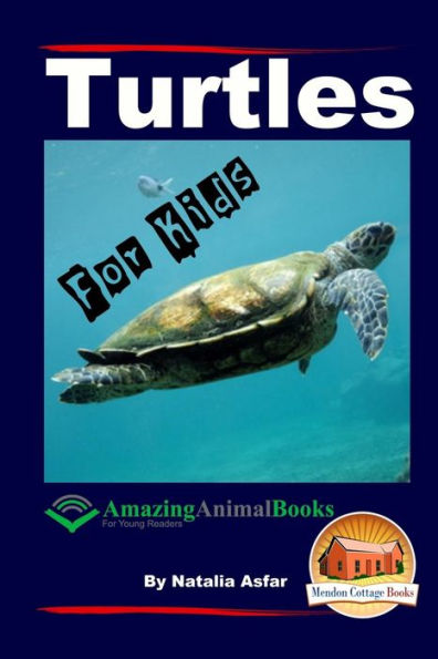 Turtles - for Kids Amazing Animal Books Young Readers